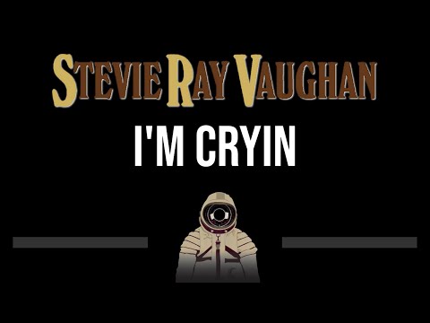 Stevie Ray Vaughan • I'm Cryin (CC) 🎤 [Karaoke] [Instrumental]