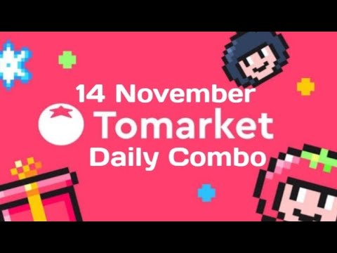 14 November Tomarket Daily Combo