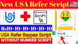 Earn ₹10+₹10 Unlimited Refer Script | New Unlimited USA Refer Script | Without OTP Script