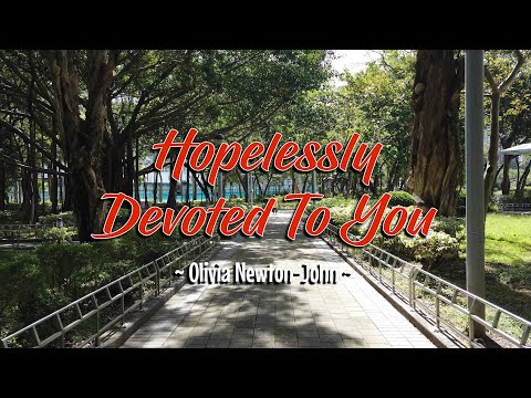 HOPELESSLY DEVOTED TO YOU - (4k Karaoke Version) - in the style of Olivia Newton-John