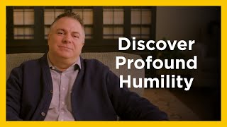 Discover Profound Humility - Radical & Relevant - Matthew Kelly