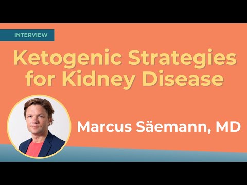 Ketogenic Strategies for Kidney Disease. Professor Säemann, Vienna