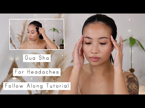 Gua Sha For Headaches Follow Along Tutorial