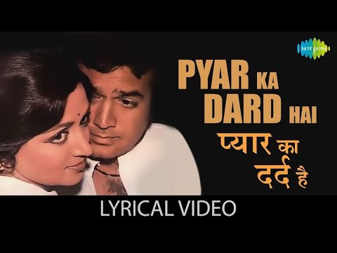 Pyar Ka Dard Hai Lyrical | प्यार का दर्द है | Kishore Kumar | Asha Bhosle | Rajesh Khanna | Old Song