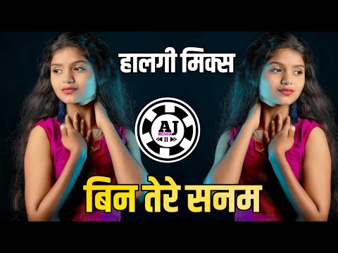 || BIN TERE SANAM DJ AYUSH PRANIL X DJ AJ REMIX KARAD ||