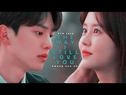 hwang sun oh & kim jojo ✗ the way i still love you ➵ love alarm