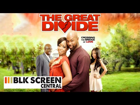 The Great Divide | Free Black Cinema Comedy Movie | Full Movie | BLK Screen Central