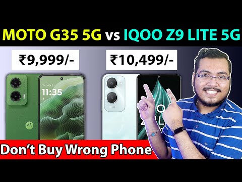 🔥 MOTOROLA G35 5G vs IQOO Z9 LITE 5G - Best 5G Smartphone Under ₹10,000