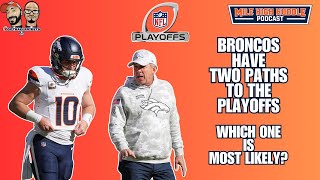 Analyzing Broncos' Two Paths to the Playoffs | Mile High Huddle Podcast