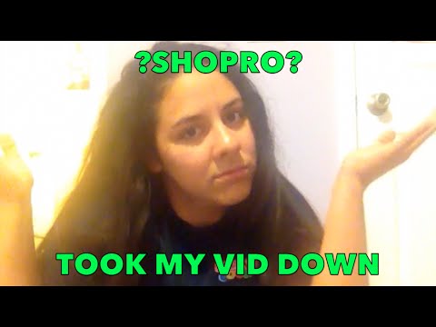 Shopro took my video down??