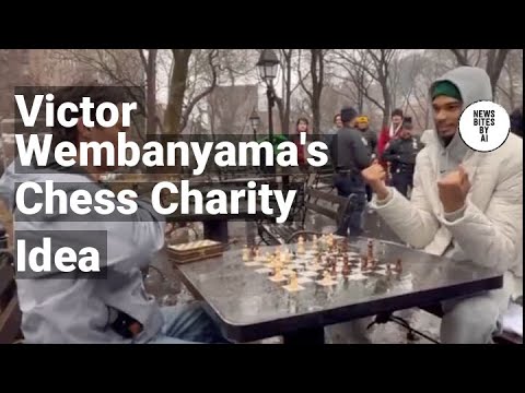 Victor Wembanyama Proposes NBA Chess Tournament for Charity