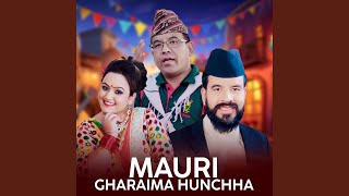 Mauri Gharaima Hunchha