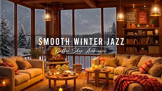 Smooth Winter Jazz Music to Study, Work ⛄ Cozy Coffee Shop Ambience & Relaxing Jazz Background Music