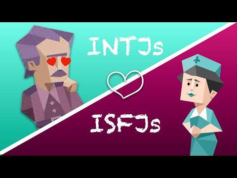 INTJs love ISFJs: Relationship and Friendship Compatibility