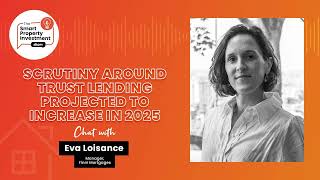 Scrutiny around trust lending projected to increase in 2025