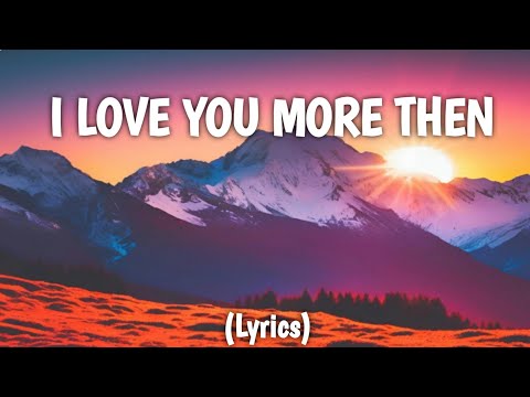 Eagle Studio - I Love You more then - Lyrics - 2024 #love #lovesong #lovemusic #lyrics #music #new