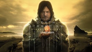 Death Stranding: Directors cut Part 2 - Bridging the Gap