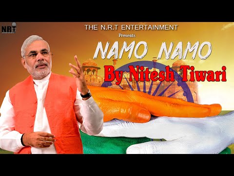 Namo  Namo || PM Narendra Modi || Nitesh Tiwari ||  Sujit Alok Rishbh  Kalyanji jana & Basundhara