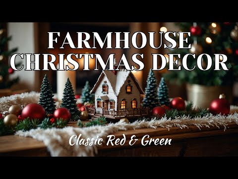 10 BEST Classic Red & Green Farmhouse Christmas Decor Ideas You'll Love | Decorate with ME