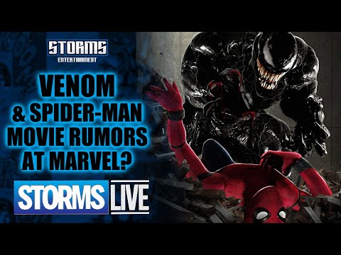 Venom & Spider-Man Team Up Movie Rumors? - STORMS LIVE