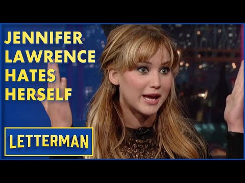 Jennifer Lawrence Hates Herself | David Letterman