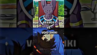 Beerus vs Void Shiki #shorts #cry