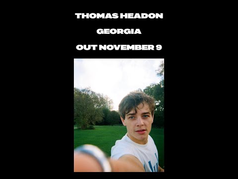 Thomas Headon - Georgia (Announcement + snippet)