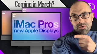 Apple iMac Pro 2022 & new Apple display models at spring event, in March?