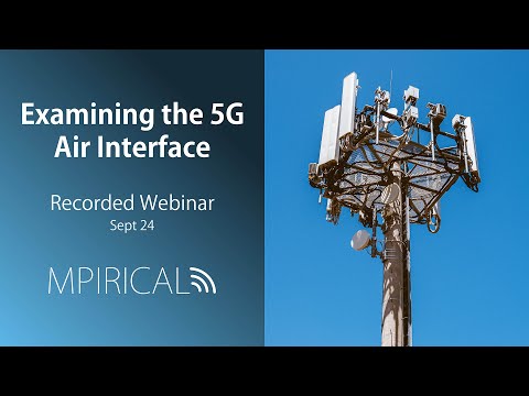 Examining the 5G Air Interface | Mpirical Webinar | September 24