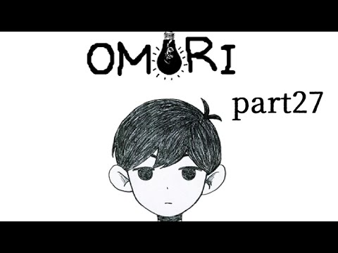 【OMORI】あと2日... part27