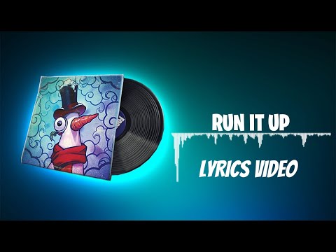 Fortnite Lobby Music - Run It Up - Lyrics Video