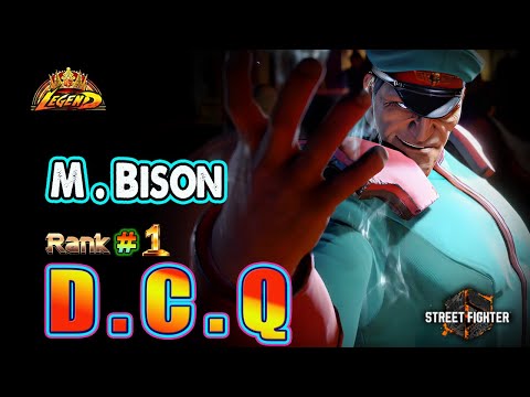 SF6 🔥DCQ (#1M Bison) Dangerous & Aggressive Gameplay ! 🔥Best Ranked Match🔥Sf6 DLC Replays🔥