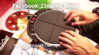 ทดสอบ KAT Multipad KTMP1 PAD @23music