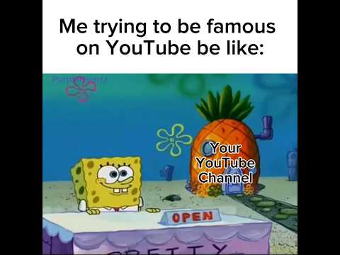 It takes forever to be famous on YouTube #spongebob #meme #youtube #youtuber #youtubeshort  #famous