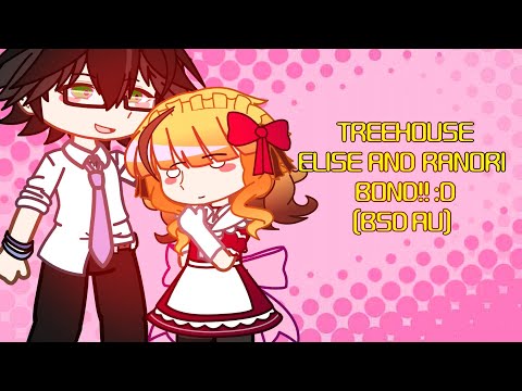 Treehouse // Ranpo(Ranori) & Elise // BSD AU // Gacha