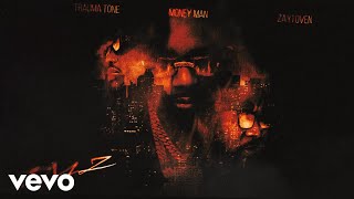 Money Man, Zaytoven, Trauma Tone - WHAT HAPPENED? (Official Visualizer)