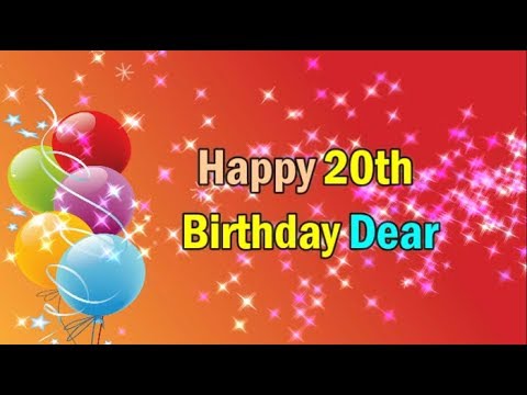 Happy 20th Birthday || 20th Birthday Wishes