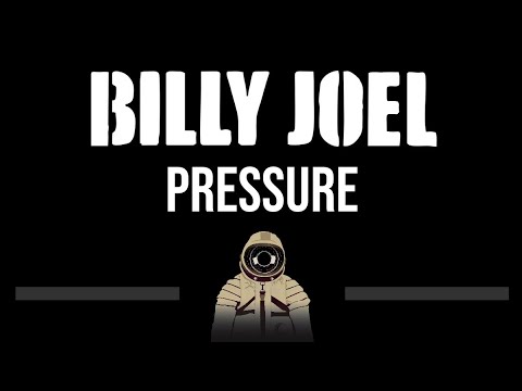 Billy Joel • Pressure (CC) (Upgraded Video) 🎤 [Karaoke] [Instrumental Lyrics]