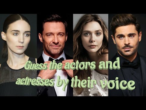 GUESS THE ACTORS AND ACTRESSES BY THEIR VOICES (PART 2)