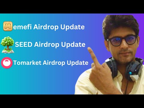 Memefi Airdrop Update || Tomarket Airdrop Update || Seed Airdrop Update