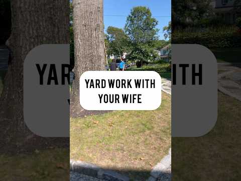 Yard Work With Your Wife #DIY #House #wife #husband #lanscape #homeowning #marriage #shorts