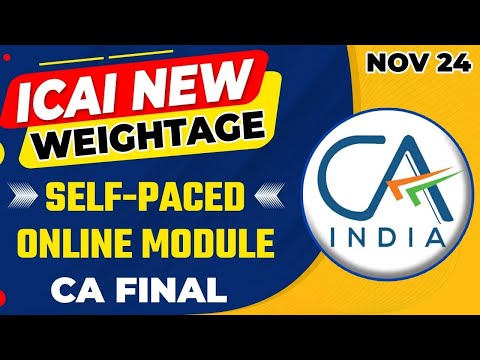 ICAI New Weightage SPOM CA Final Nov 24 | Self Paced Online Module Weightage | CA Final SPOM Nov 24