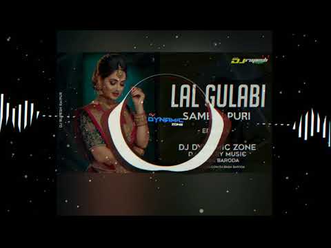 LAL GULABI __SAMBALPURI(EDM MIX)_DJ DYNAMIC ZONE/DJ BABA BARODA/DJ RAVI AR MUSIC (BIRTHDAY SPECIAL)