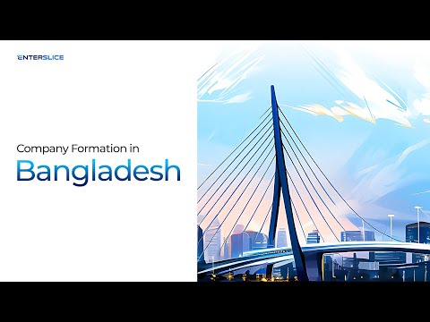 Foreign Company Registration in Bangladesh| Up to 100% Tax Exemption|Enterslice