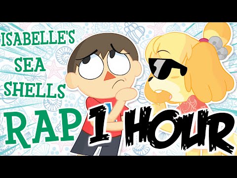 ISABELLE'S SEA SHELLS RAP (PARODY) 1 HOUR VERSION