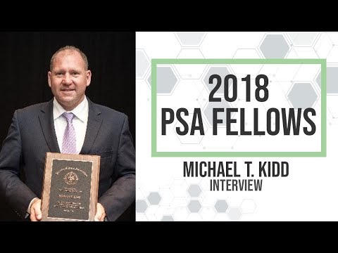 2018 PSA Fellow Interview: Michael T. Kidd