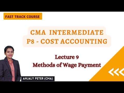 [9] Methods of Wage Payment | CMA Inter Costing Fast Track Class | Malayalam Class