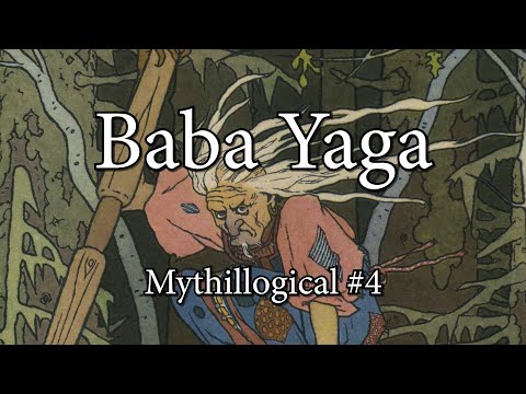 Baba Yaga - Mythillogical Podcast