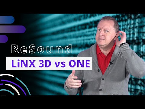 ReSound Hearing Aids Reviews | ReSound LiNX 3D vs ReSound ONE Hearing Devices