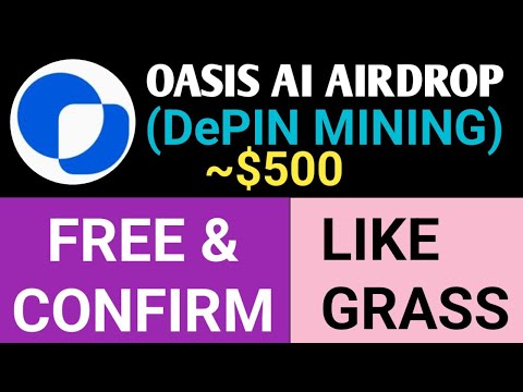 Oasis Mining App Free Airdrop Full Details | How to Earn With Oasis Ai DePIN Mining App | Depin